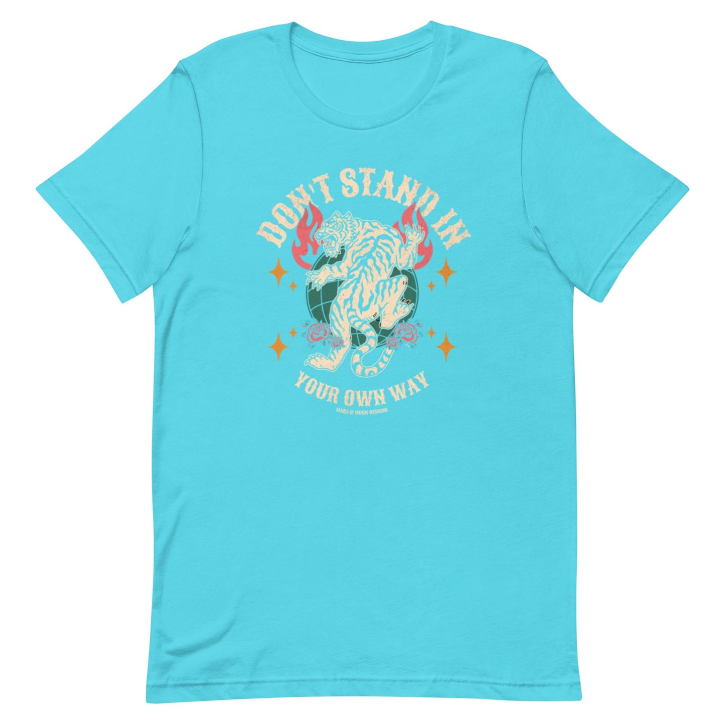 Motivational Unisex T-Shirt: Don't Stand in Your Own Way - Bella Canvas Tee