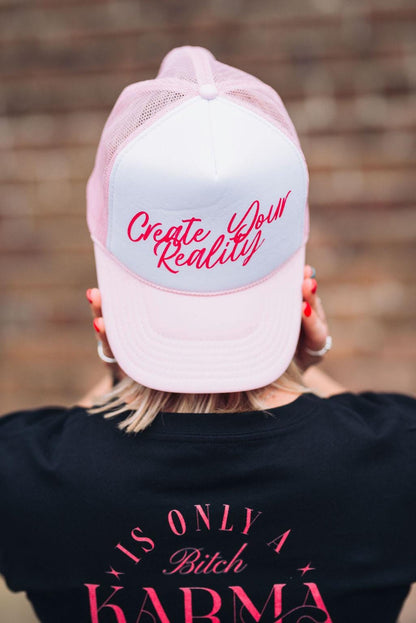 Create Your Reality Trucker Hat: Pink & White Mesh, Inspirational Cap