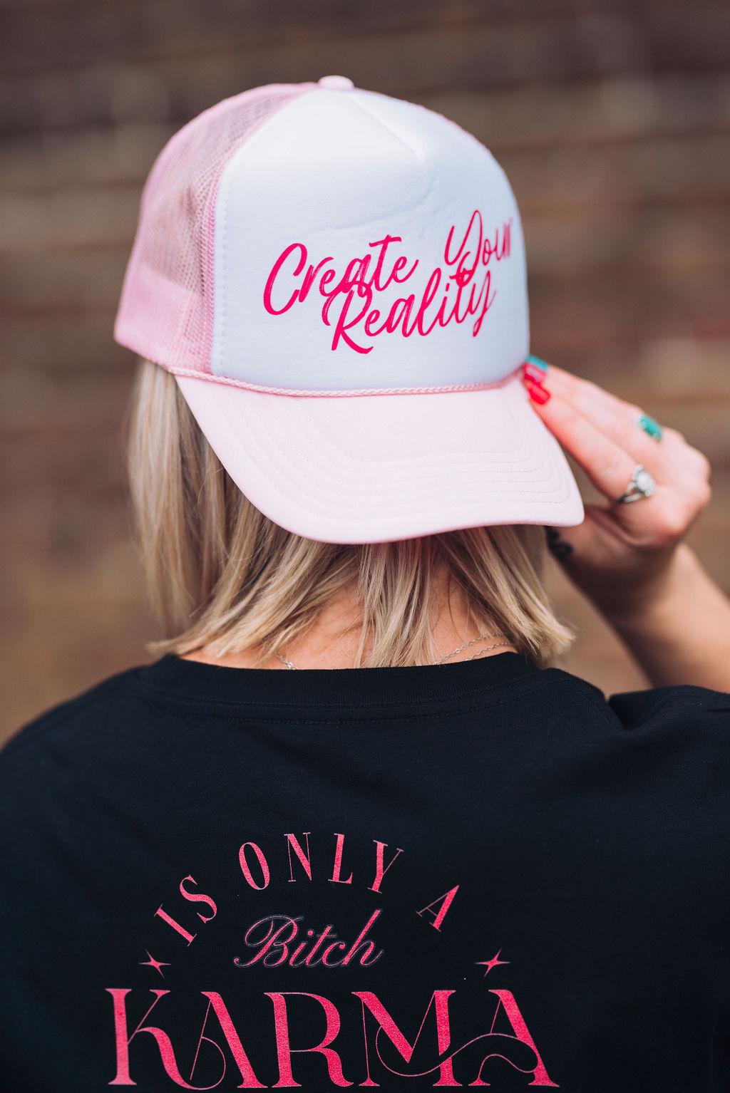 Create Your Reality Trucker Hat: Pink & White Mesh, Inspirational Cap