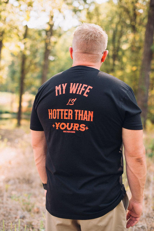 Funny Husband Graphic Tee: My Wife is Hotter Than Yours
