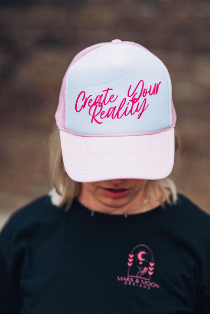 Create Your Reality Trucker Hat: Pink & White Mesh, Inspirational Cap
