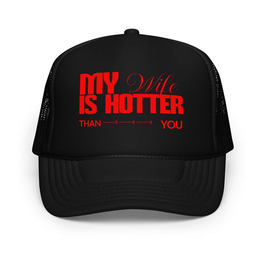 Funny "My Wife is Hotter" Trucker Hat - Husband Novelty Cap