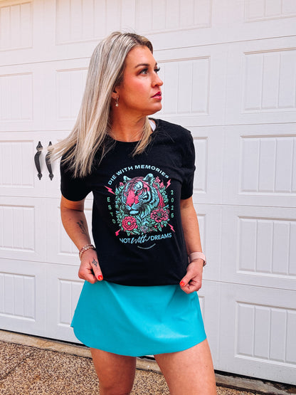 Die with Memories Not Dreams Tiger Graphic Tee - Bella + Canvas Inspirational Shirt - Bold Quote T-shirt