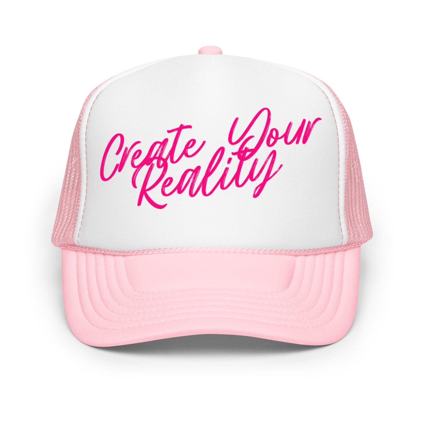 Create Your Reality Trucker Hat: Pink & White Mesh, Inspirational Cap
