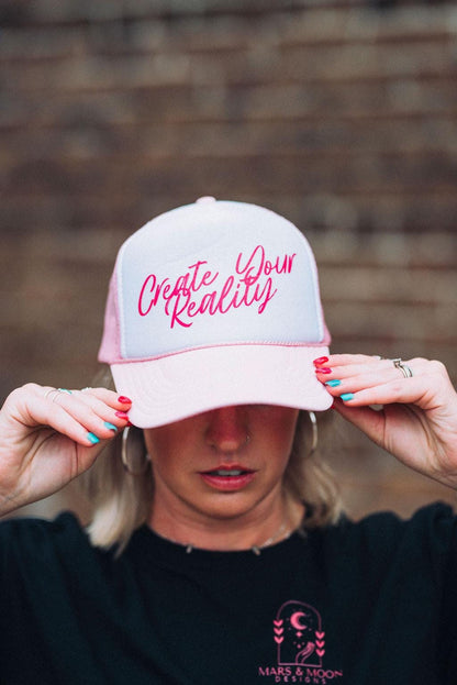 Create Your Reality Trucker Hat: Pink & White Mesh, Inspirational Cap