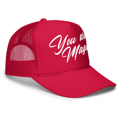 You Are Magic Trucker Hat: Positive Affirmation Snapback Cap